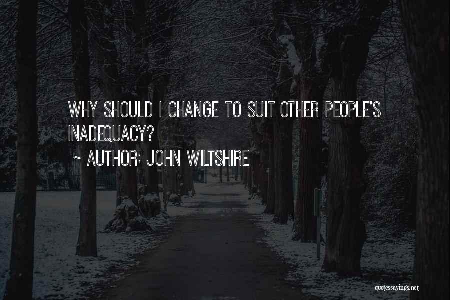 Wiltshire Quotes By John Wiltshire