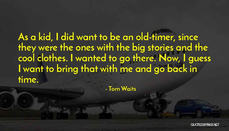 Wiltz Aviation Quotes By Tom Waits Wiltz Aviation Quotes By Tom Waits