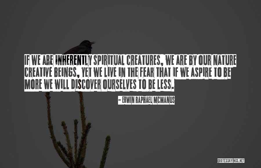 Wimaladharma Quotes By Erwin Raphael McManus Wimaladharma Quotes By Erwin Raphael McManus