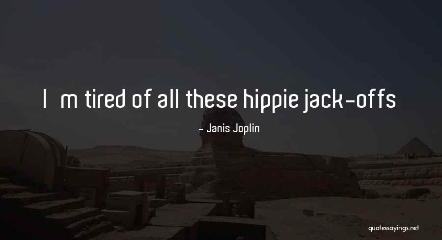 Wimax Full Quotes By Janis Joplin Wimax Full Quotes By Janis Joplin