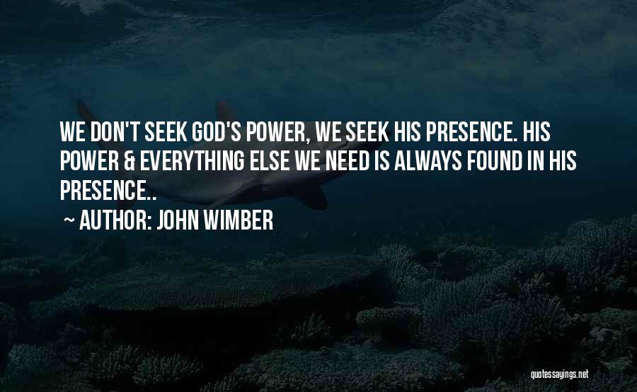 Wimber Quotes By John Wimber