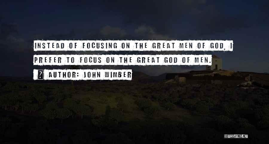 Wimber Quotes By John Wimber