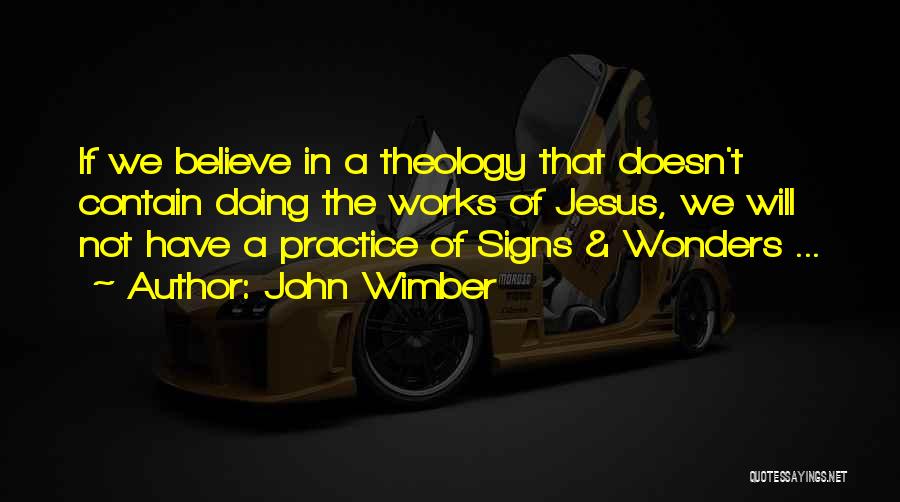 Wimber Quotes By John Wimber