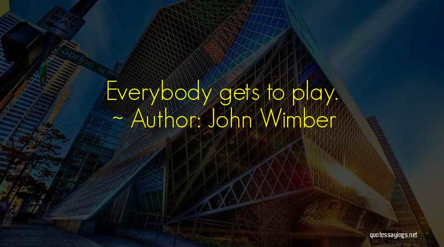 Wimber Quotes By John Wimber