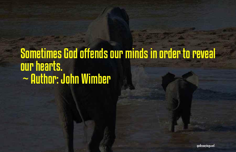 Wimber Quotes By John Wimber