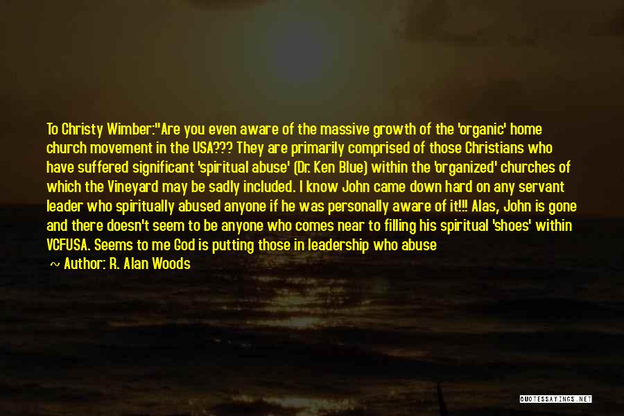 Wimber Quotes By R. Alan Woods