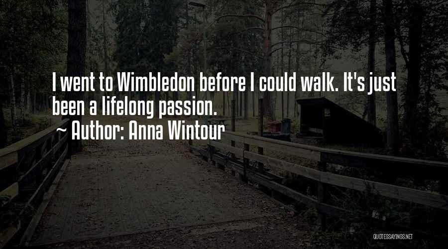 Wimbledon Quotes By Anna Wintour