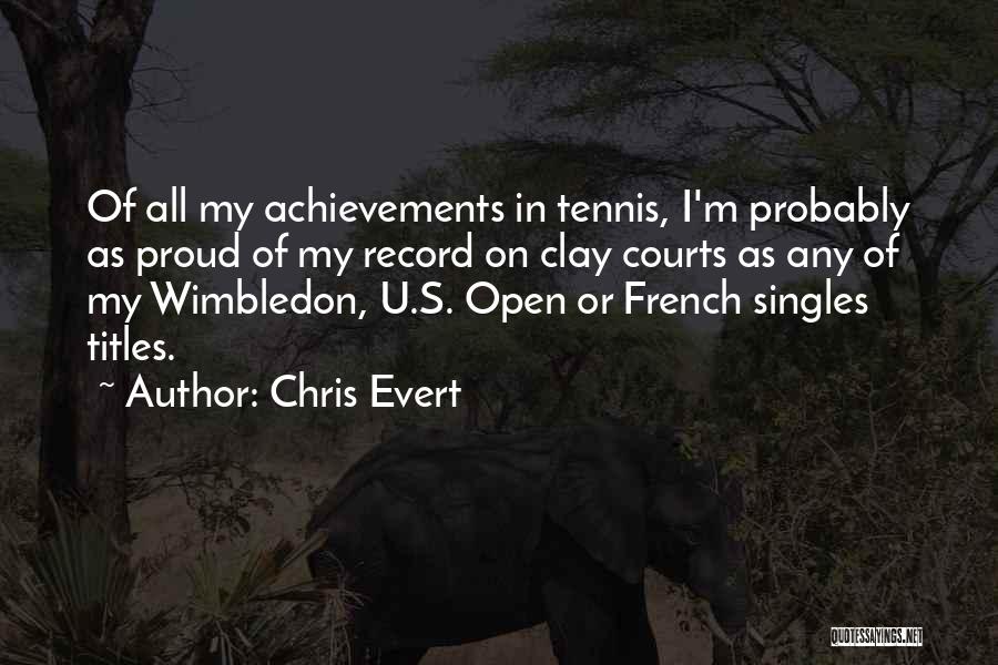 Wimbledon Quotes By Chris Evert