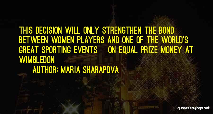 Wimbledon Quotes By Maria Sharapova