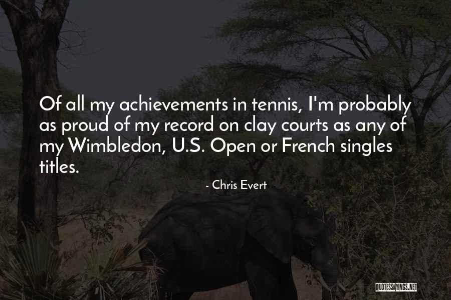 Wimbledon Tennis Quotes By Chris Evert