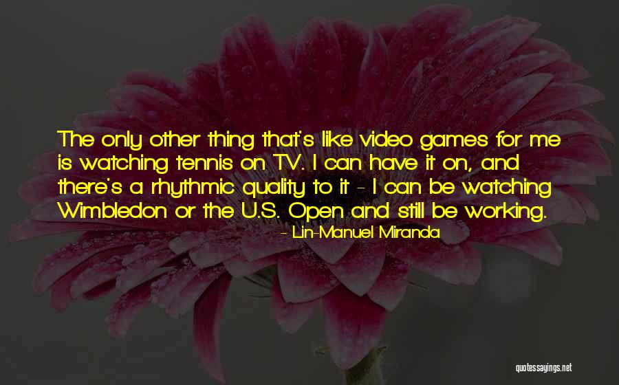 Wimbledon Tennis Quotes By Lin-Manuel Miranda Wimbledon Tennis Quotes By Lin-Manuel Miranda