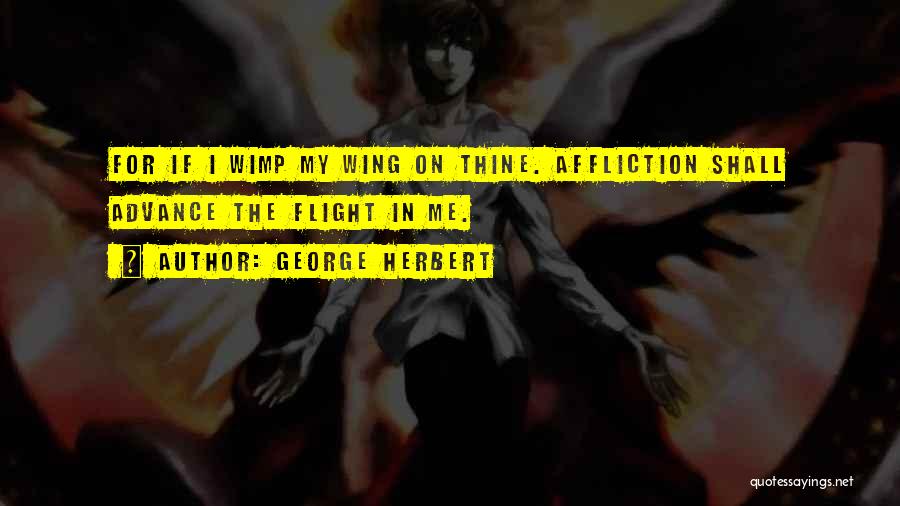 Wimp Quotes By George Herbert