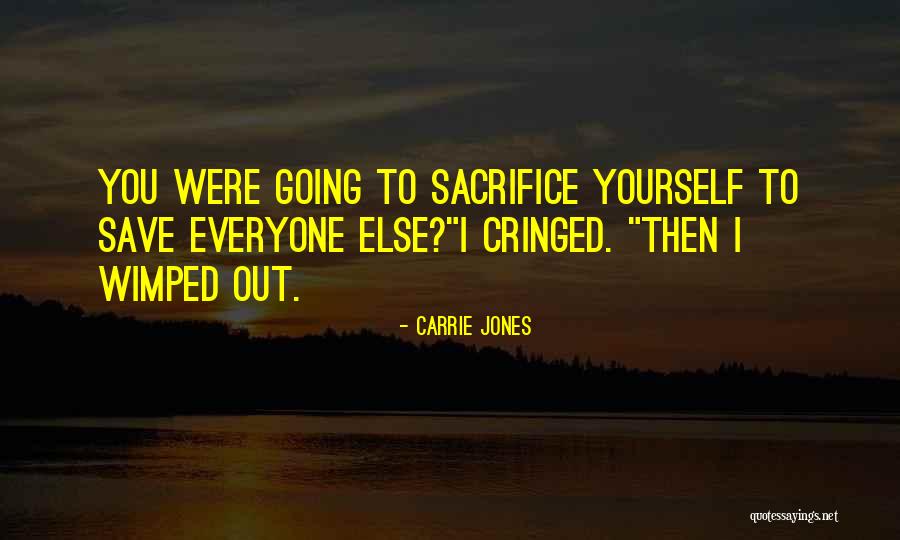 Wimped Out Quotes By Carrie Jones Wimped Out Quotes By Carrie Jones