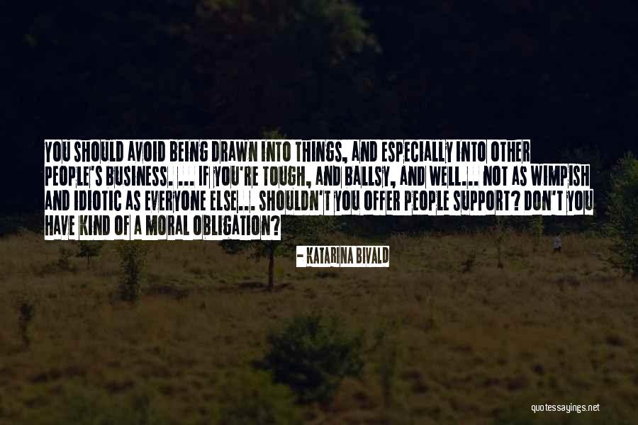 Wimpish Quotes By Katarina Bivald Wimpish Quotes By Katarina Bivald