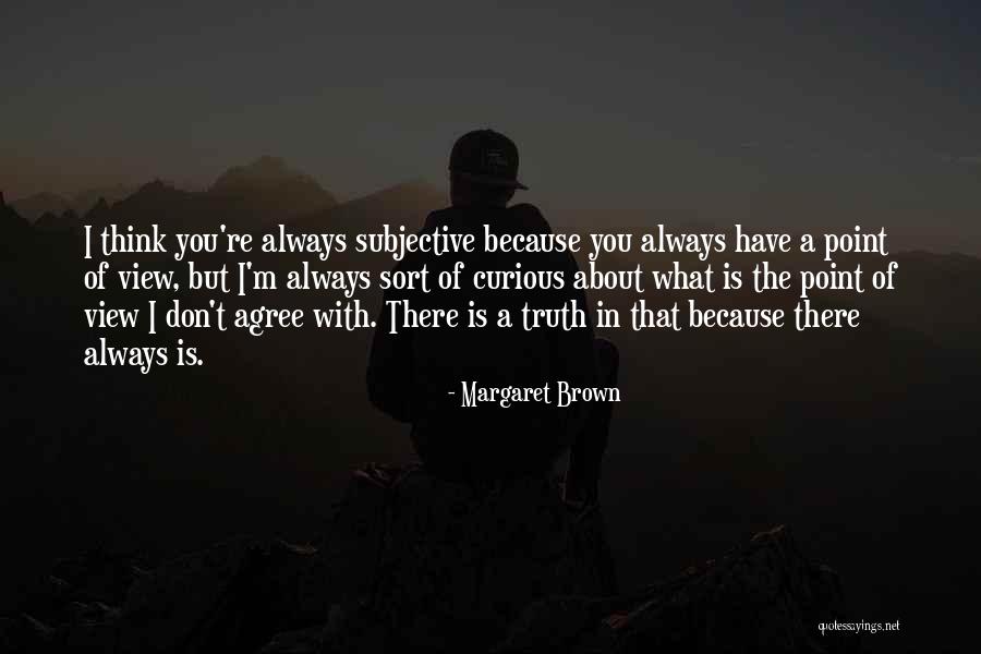 Wimpled Quotes By Margaret Brown Wimpled Quotes By Margaret Brown