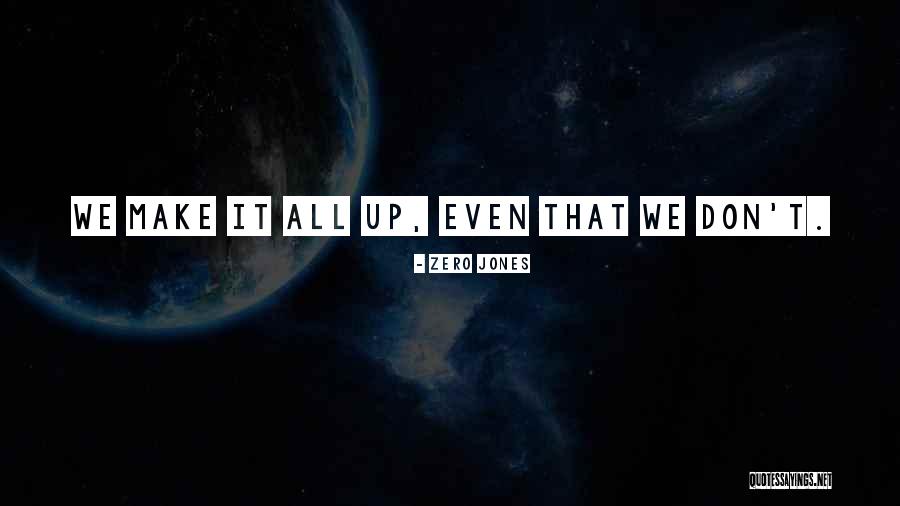 Wimpled Quotes By Zero Jones Wimpled Quotes By Zero Jones