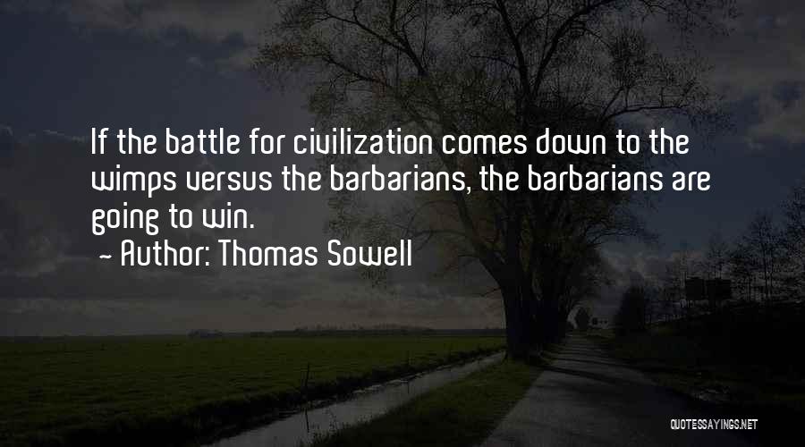 Wimps Quotes By Thomas Sowell