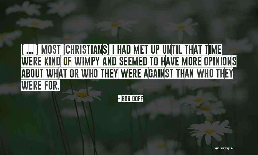 Wimpy Quotes By Bob Goff