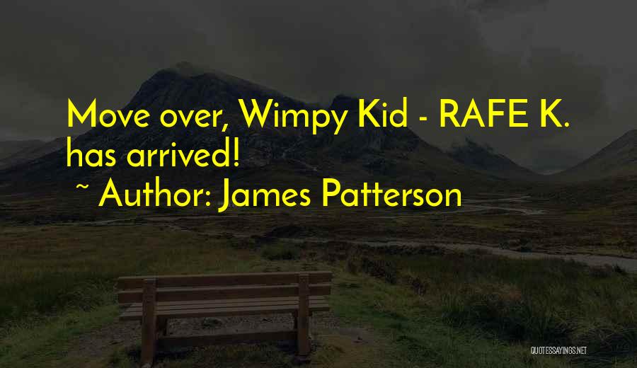 Wimpy Quotes By James Patterson