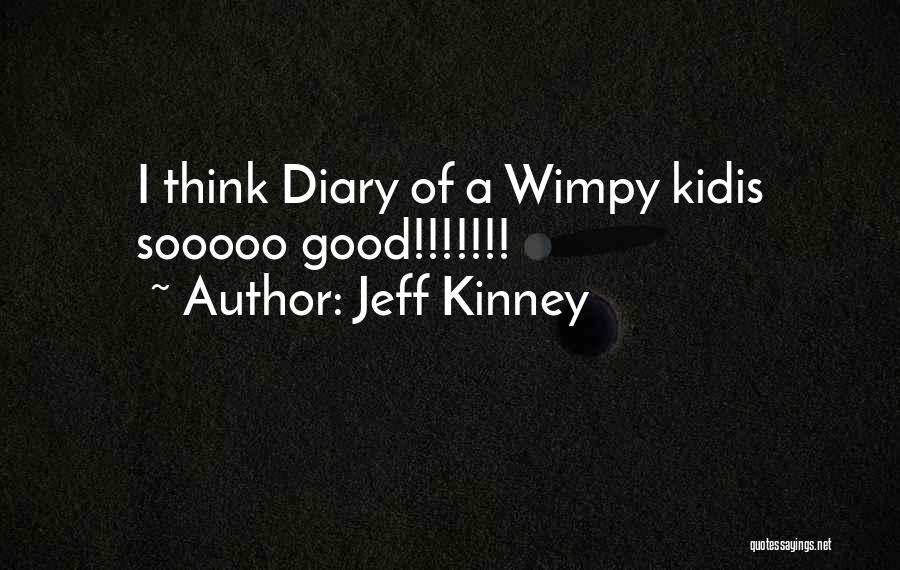 Wimpy Quotes By Jeff Kinney