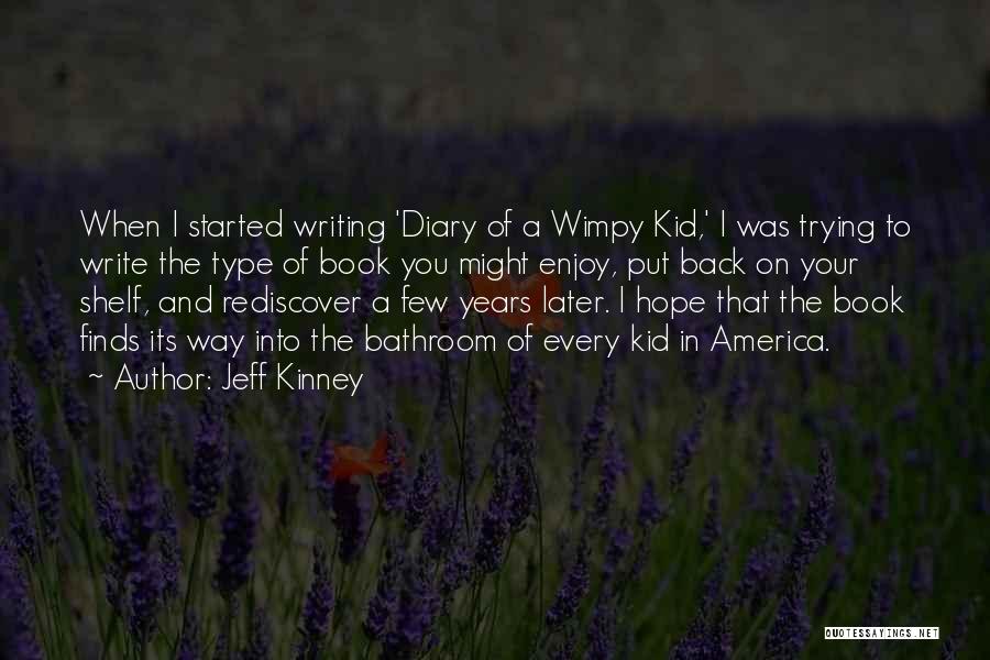 Wimpy Quotes By Jeff Kinney
