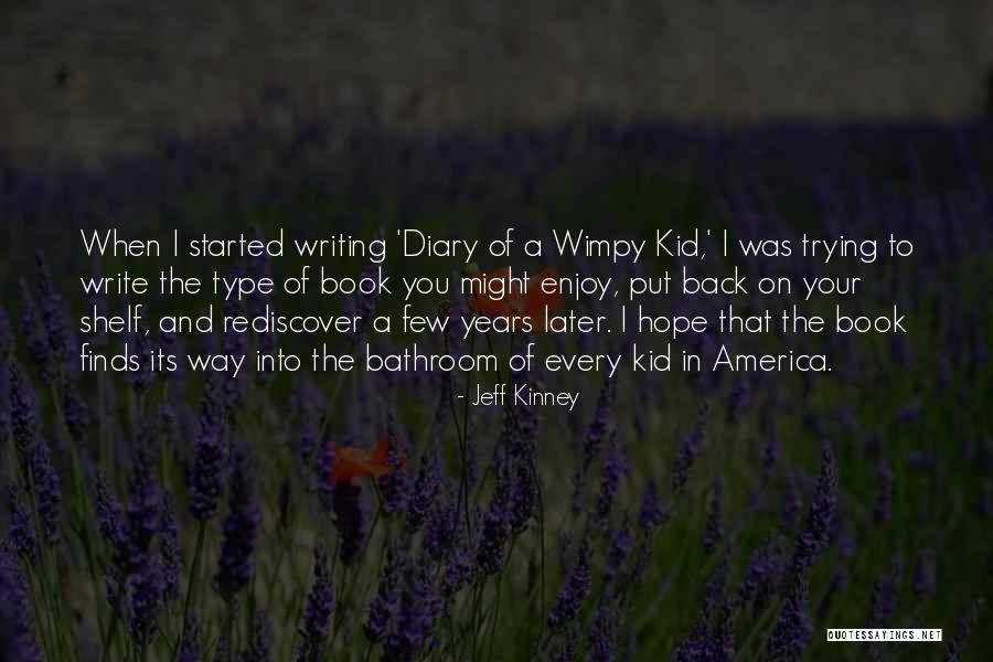 Wimpy Quotes By Jeff Kinney