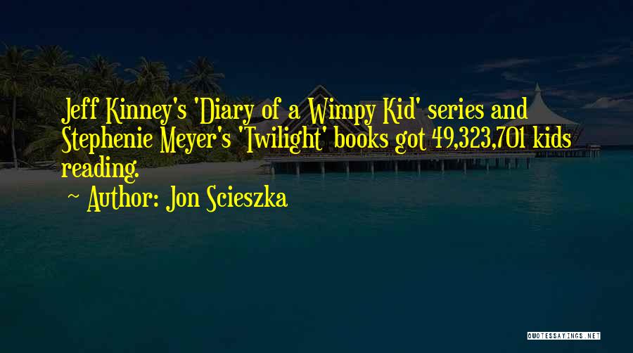 Wimpy Quotes By Jon Scieszka
