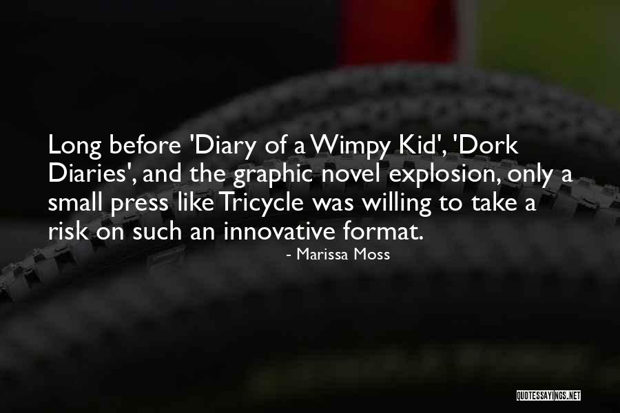 Wimpy Quotes By Marissa Moss