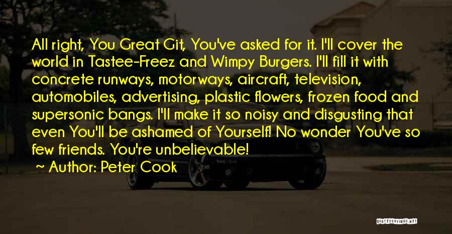Wimpy Quotes By Peter Cook