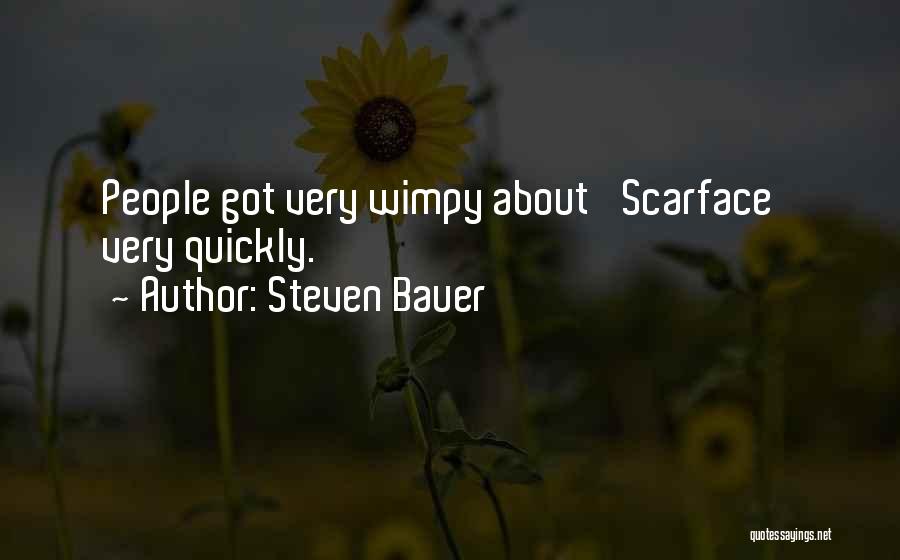 Wimpy Quotes By Steven Bauer