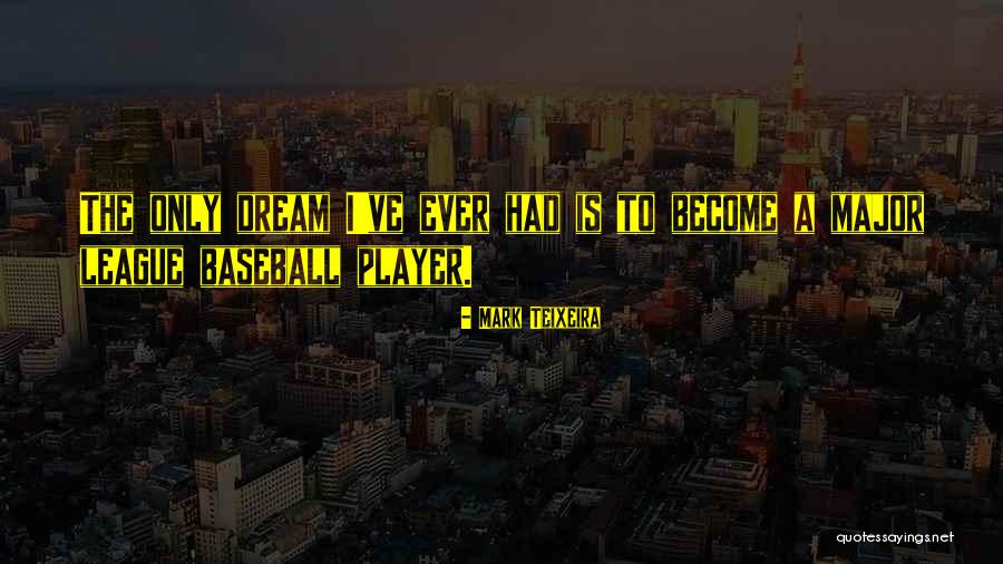 Wimsey Timber Quotes By Mark Teixeira Wimsey Timber Quotes By Mark Teixeira