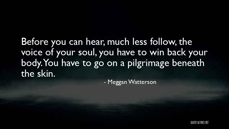 Win A Soul Quotes By Meggan Watterson Win A Soul Quotes By Meggan Watterson