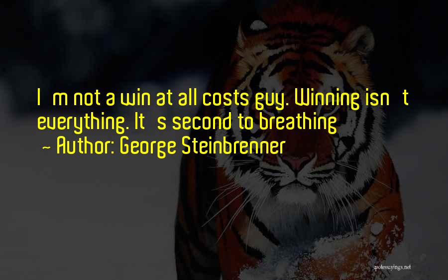 Win At All Costs Quotes By George Steinbrenner