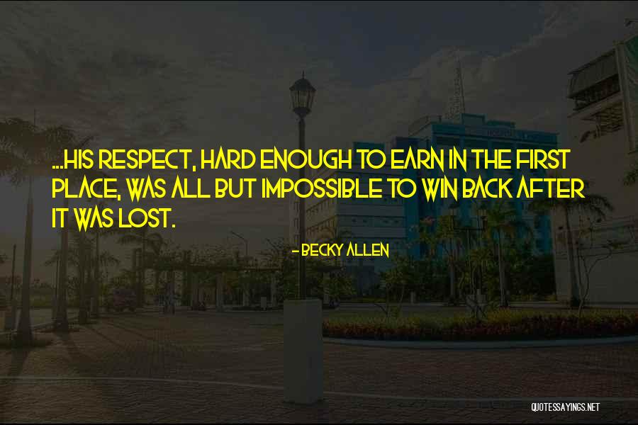 Win Back Quotes By Becky Allen Win Back Quotes By Becky Allen
