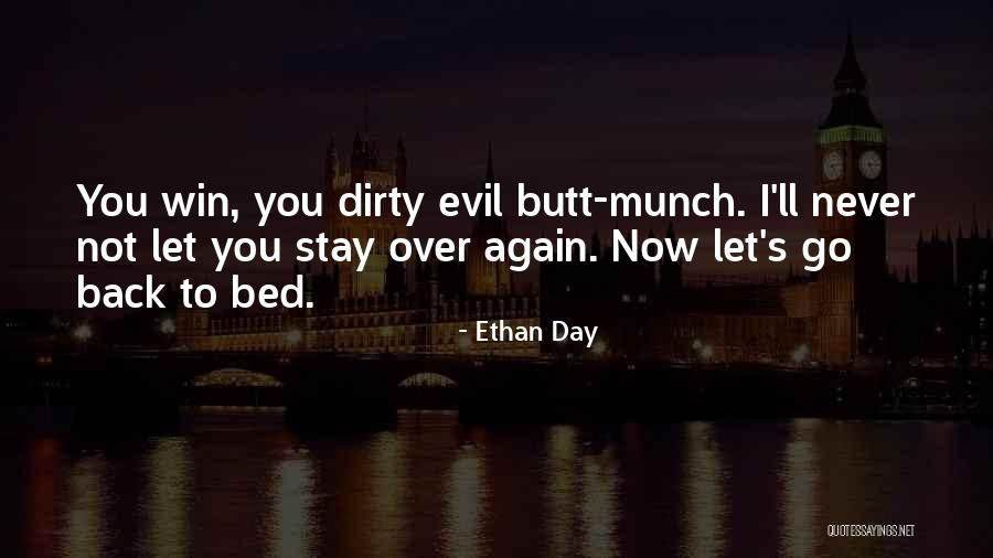Win Back Quotes By Ethan Day Win Back Quotes By Ethan Day