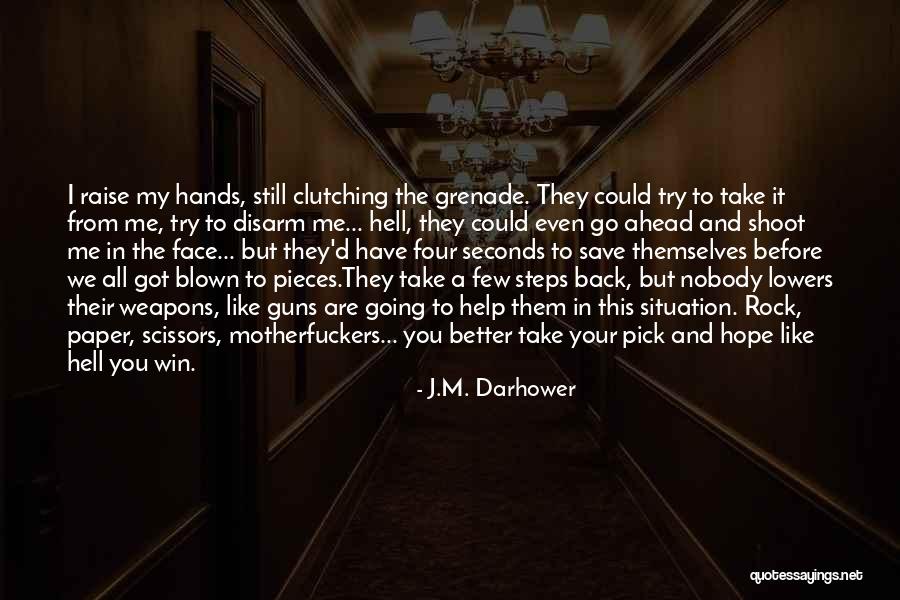 Win Back Quotes By J.M. Darhower Win Back Quotes By J.M. Darhower