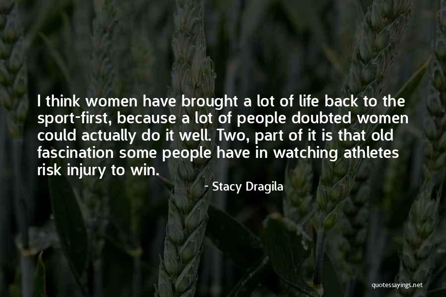 Win Back Quotes By Stacy Dragila Win Back Quotes By Stacy Dragila