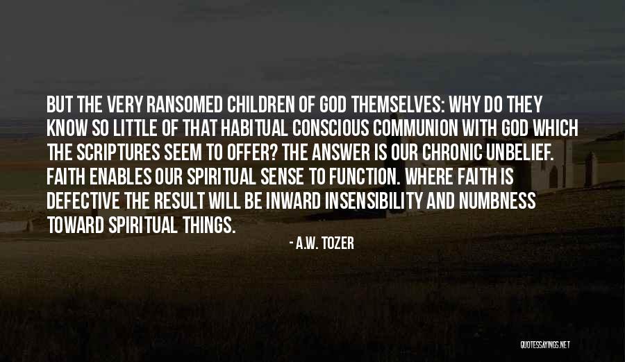 Win Back Trust Quotes By A.W. Tozer Win Back Trust Quotes By A.W. Tozer