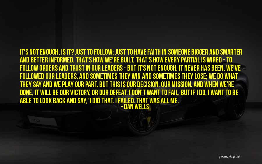 Win Back Trust Quotes By Dan Wells Win Back Trust Quotes By Dan Wells