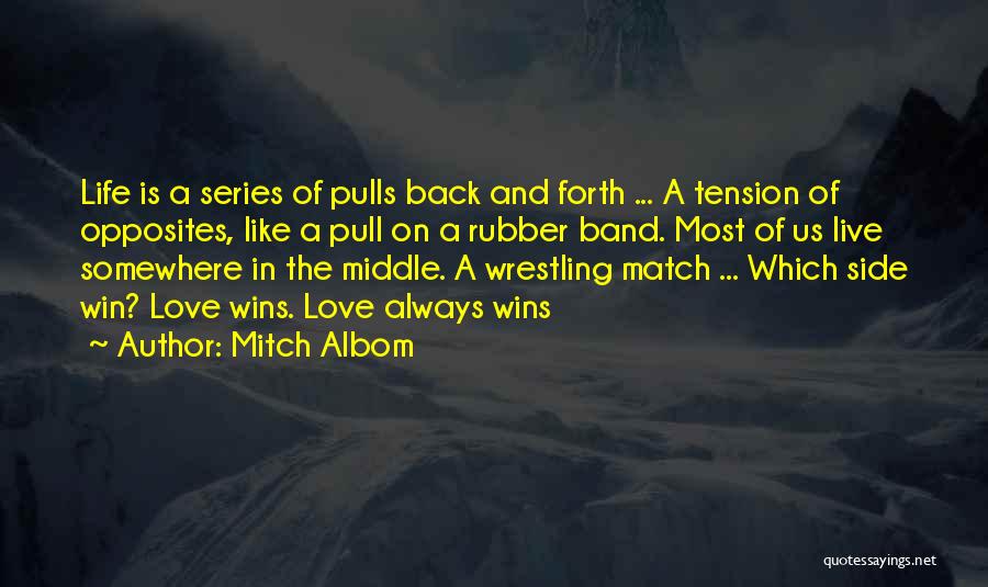 Win Back Your Love Quotes By Mitch Albom