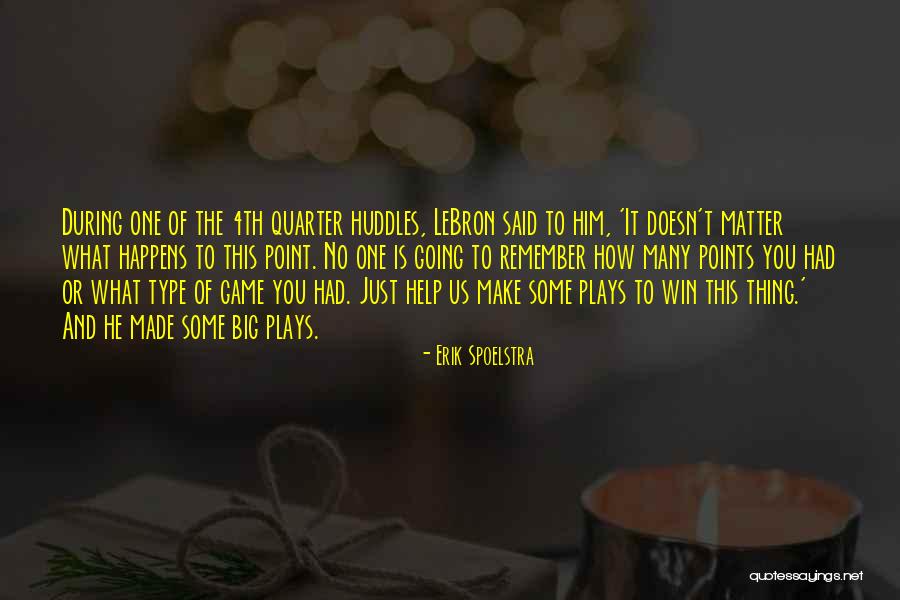 Win Big Quotes By Erik Spoelstra Win Big Quotes By Erik Spoelstra