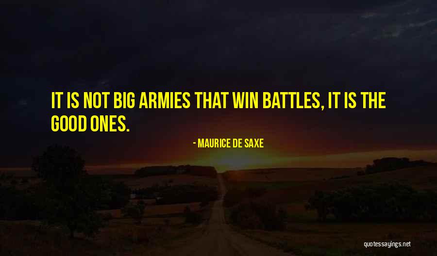 Win Big Quotes By Maurice De Saxe Win Big Quotes By Maurice De Saxe