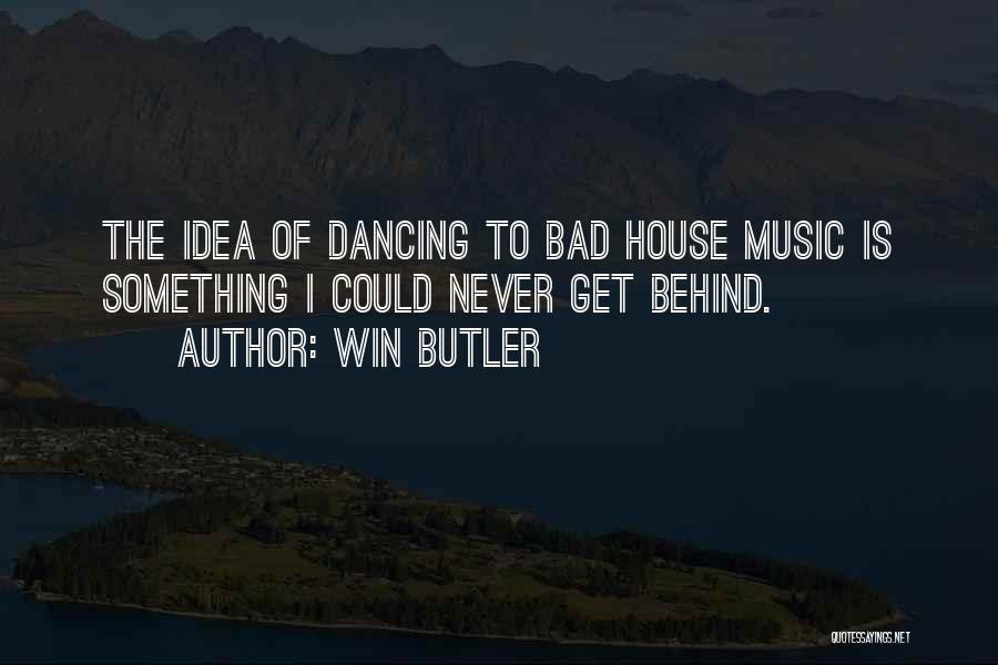 Win Butler Quotes 1565022