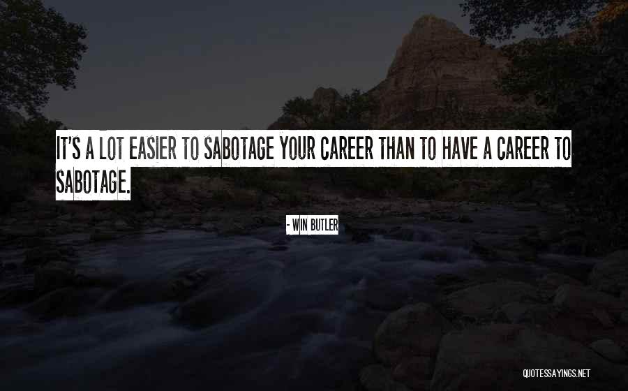 Win Butler Quotes 1881196 Win Butler Quotes 1881196