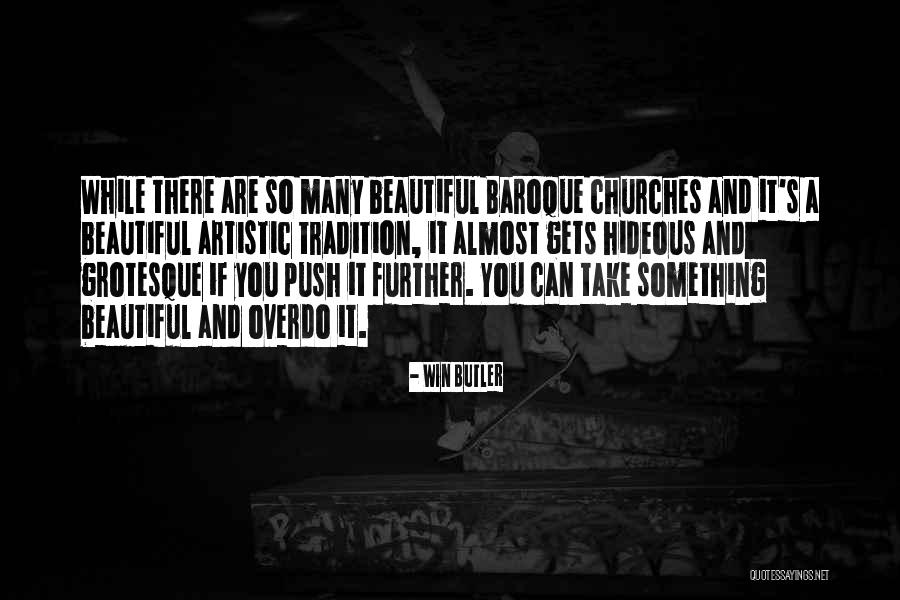 Win Butler Quotes 2028624 Win Butler Quotes 2028624