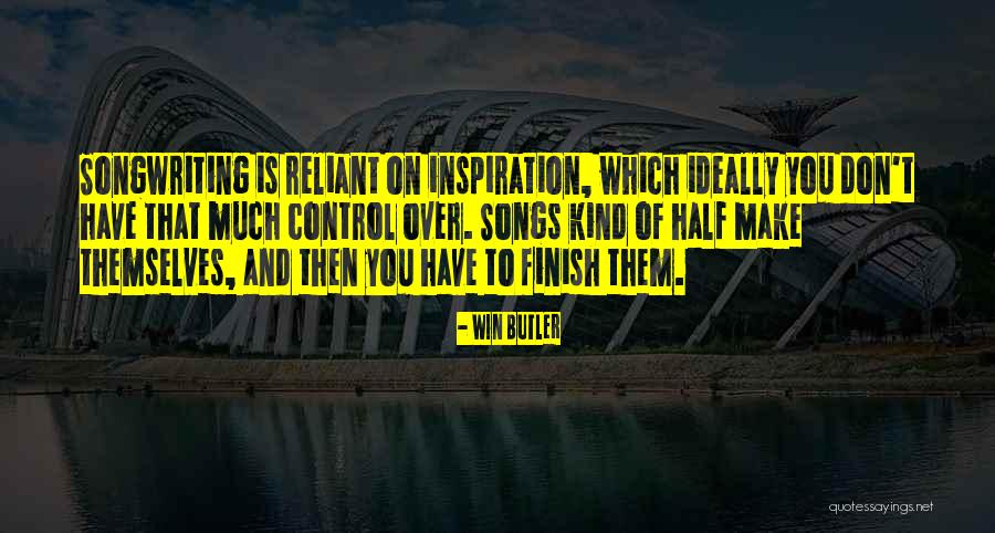Win Butler Quotes 313655 Win Butler Quotes 313655