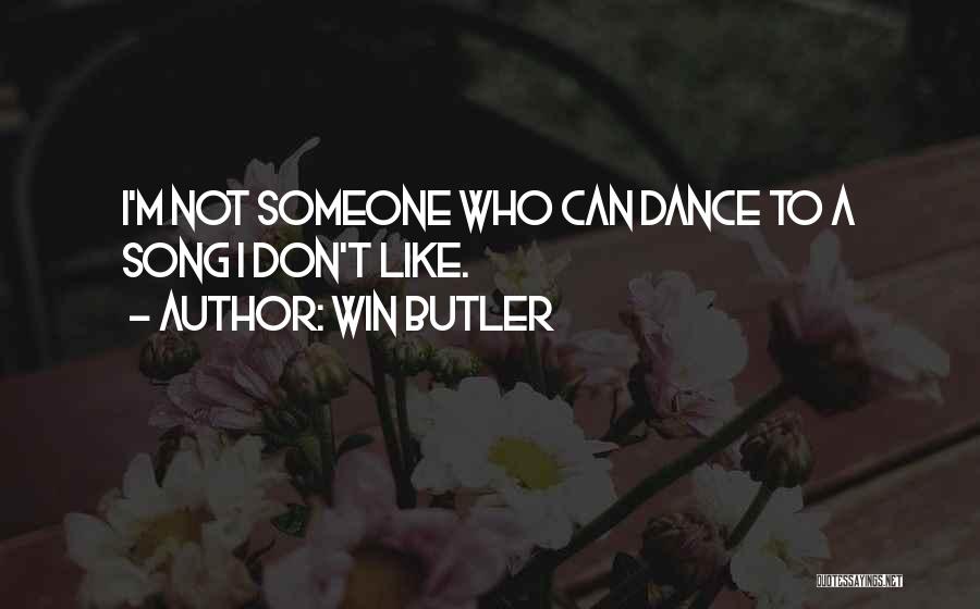 Win Butler Quotes 382214