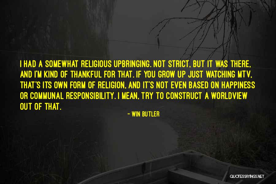 Win Butler Quotes 922717 Win Butler Quotes 922717