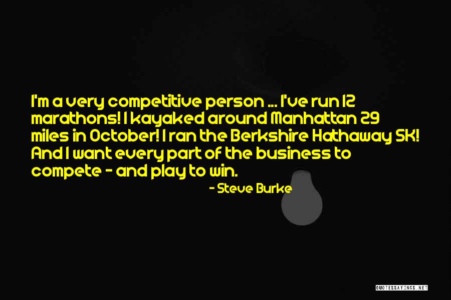 Win Hathaway Quotes By Steve Burke Win Hathaway Quotes By Steve Burke