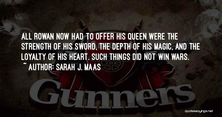 Win Love Quotes By Sarah J. Maas